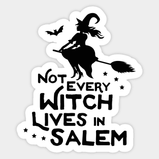 Not From Salem Sticker